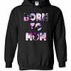 Inktee Store - Born To Mom Flowers For Women Hoodies Image