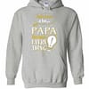 Inktee Store - Daddy Knows A Lot But Papa Knows Proud Hoodies Image