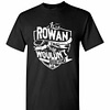 Inktee Store - It'S A Rowan Thing You Wouldn'T Understand Men'S T-Shirt Image