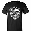 Inktee Store - It'S A Blair Thing You Wouldn'T Understand Men'S T-Shirt Image