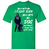 Inktee Store - John Wick Mess With My Dog They'Ll Never Find Your Body Men'S T-Shirt Image