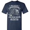 Inktee Store - Never Underestimate An Old Man Who Born In March Men'S T-Shirt Image