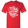 Inktee Store - It'S A Titan Thing You Wouldn'T Understand Men'S T-Shirt Image