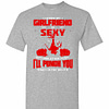 Inktee Store - Know My Girlfriend Is Sexy But Look At Her Again I'Ll In Men'S T-Shirt Image