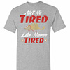 Inktee Store - Cat Ain'T No Tired Like Nurse Tired Men'S T-Shirt Image