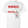 Inktee Store - Be Nice To Nurses They Keep Doctors From Killing You Men'S T-Shirt Image