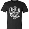 Inktee Store - It'S A Theo Thing You Wouldn'T Understand Premium T-Shirt Image