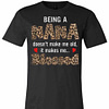 Inktee Store - Being A Nana Doesn'T Make Me Old It Makes Me Blesses Premium T-Shirt Image