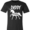 Inktee Store - Unicorn Daddy Version2 Premium T-Shirt Image