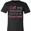 Inktee Store - Call My Godmother She'Ll Air Th Premium T-Shirt Image