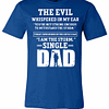 Inktee Store - The Evil Whispered In Single Dad'S Ear Premium T-Shirt Image