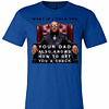 Inktee Store - The Matrix Morpheus What If I Told You Your Dad Also A Premium T-Shirt Image
