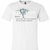 Inktee Store - Stormbreaker Fathor Like A Dad Just Way Mightier T- Premium T-Shirt Image