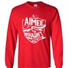 Inktee Store - It'S A Aimee Thing You Wouldn'T Understand Long Sleeve T-Shirt Image