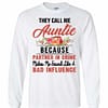 Inktee Store - Auntie Because Partner In Crime Make Me Sound Like Long Sleeve T-Shirt Image