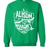 Inktee Store - It'S A Alison Thing You Wouldn'T Understand Sweatshirt Image