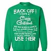 Inktee Store - Back Off I Have A Crazy March Girlfriend Birthday Gift Sweatshirt Image