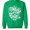 Inktee Store - It'S A Conrad Thing You Wouldn'T Understand Sweatshirt Image