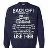 Inktee Store - Back Off I Have A Crazy March Girlfriend Birthday Gift Sweatshirt Image