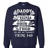 Inktee Store - Daddy You Are As Brave As Ragnar You Are My Favorite Viking Sweatshirt Image