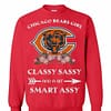 Inktee Store - Chicago Bears Girl Classy Sassy And A Bit Smart Assy Sweatshirt Image