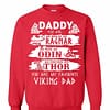 Inktee Store - Daddy You Are As Brave As Ragnar You Are My Favorite Viking Sweatshirt Image