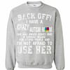 Inktee Store - Back Off I Have A Crazy Autism Mom I'M Not Afraid To Use Sweatshirt Image
