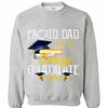 Inktee Store - Official Proud Dad Of A College Graduate 2019 Sweatshirt Image