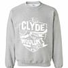 Inktee Store - It'S A Clyde Thing You Wouldn'T Understand Sweatshirt Image