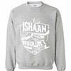 Inktee Store - It'S A Ishaan Thing You Wouldn'T Understand Sweatshirt Image