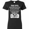 Inktee Store - The Evil Whispered In Single Dad'S Ear Women'S T-Shirt Image