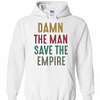 Inktee Store - Damn The Man Save The Empire Hoodies Image