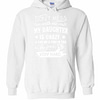 Inktee Store - Don'T Mess With Me My Daughter Is Crazy She Will Punch You Hoodies Image