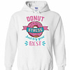 Inktee Store - Donut Stress Just Try Your Best Hoodies Image