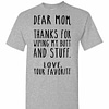 Inktee Store - Dear Mom Thanks For Wiping My Butt And Stuff Love Your Men'S T-Shirt Image