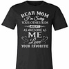 Inktee Store - Dear Mom I'M Sorry Your Other Kids Aren'T As Awesome Premium T-Shirt Image