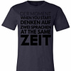Inktee Store - Der Moment When You Start Denken Auf Zwei Sprachen At Premium T-Shirt Image
