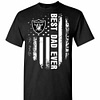 Inktee Store - Oakland Raiders Best Dad Ever Independence Day American Men'S T-Shirt Image