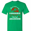 Inktee Store - T-Rex Don'T Mess With Papasaurus You'Ll Get Juresskicked Men'S T-Shirt Image