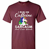 Inktee Store - I Run On Caffeine Sarcasm And Cuss Words Classics Men'S T-Shirt Image