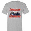 Inktee Store - I Am A Librarian Unless Avengers Need Me Men'S T-Shirt Image