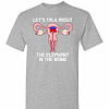 Inktee Store - Let'S Talk About The Elephant In The Womb Men'S T-Shirt Image