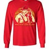 Inktee Store - Indiana Jones It'S Not The Years Honey It'S The Long Sleeve T-Shirt Image