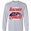 Inktee Store - I Am A Teacher Unless The Avengers Need Me Long Sleeve T-Shirt Image