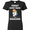 Inktee Store - Unicorn Forget Daddy Shark I'M A Dadacorn Women'S T-Shirt Image