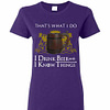Inktee Store - Game Of Thrones That'S What I Do I Drink Women'S T-Shirt Image