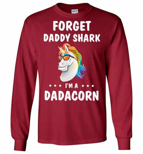 Inktee Store - Unicorn Forget Daddy Shark I'M A Dadacorn Long Sleeve T-Shirt Image