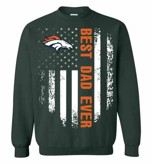 Inktee Store - Denver Broncos Best Dad Ever Independence Day American Flag Sweatshirt Image