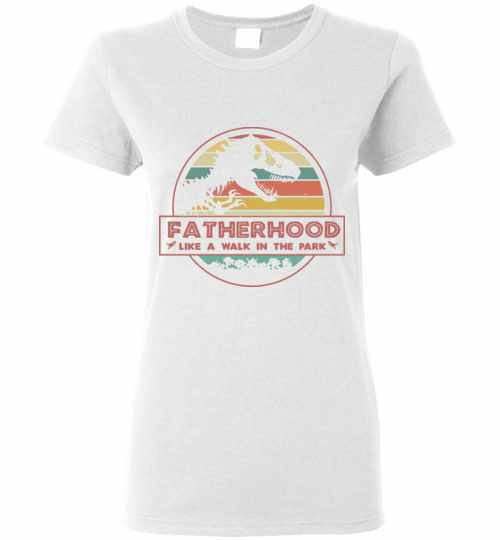 Inktee Store - Fatherhood Like A Walk In The Park Dinosaur Women'S T-Shirt Image