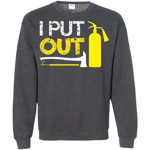 Inktee Store - I Put Out - Firefighter Sweatshirt Image